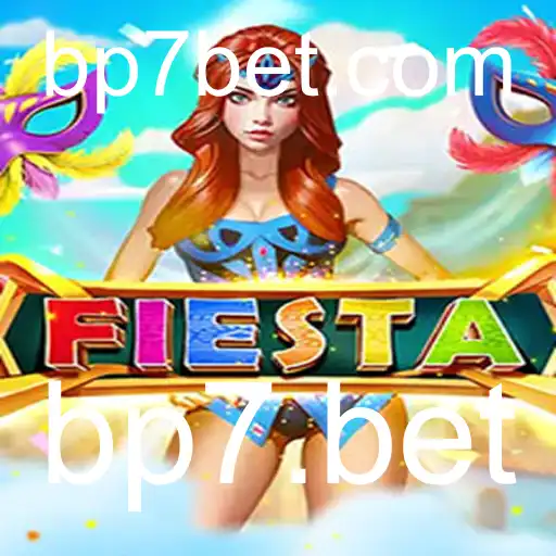 Descubra o Mundo do Jogo 'Fiesta' e as Emoções da Plataforma bp7.bet